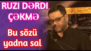 Ruzi dərdi çəkmə bu sözü yadna sal Hacı Şahin 2020