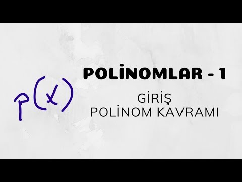 Polinomlar - 1 (Polinom Kavramı - Giriş)