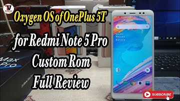 Oxygen OS of OnePlus 5T Custom Rom for Redmi note 5 pro with Full Review  🔥🔥🔥🔥🔥🔥