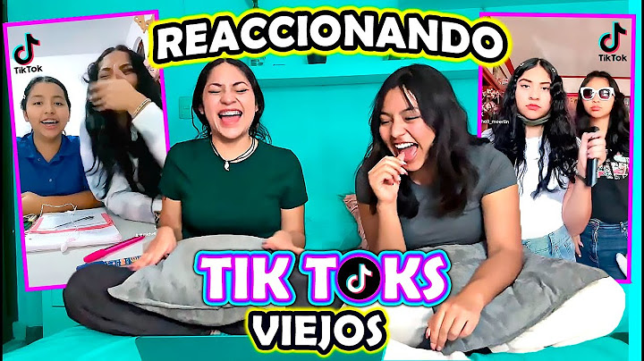 REACCIONANDO A NUESTROS TIKTOKS VIEJOS 😭 (no soportamos) | Michell Merlin