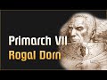 Rogal Dorn | Der Primarch der Imperial Fists