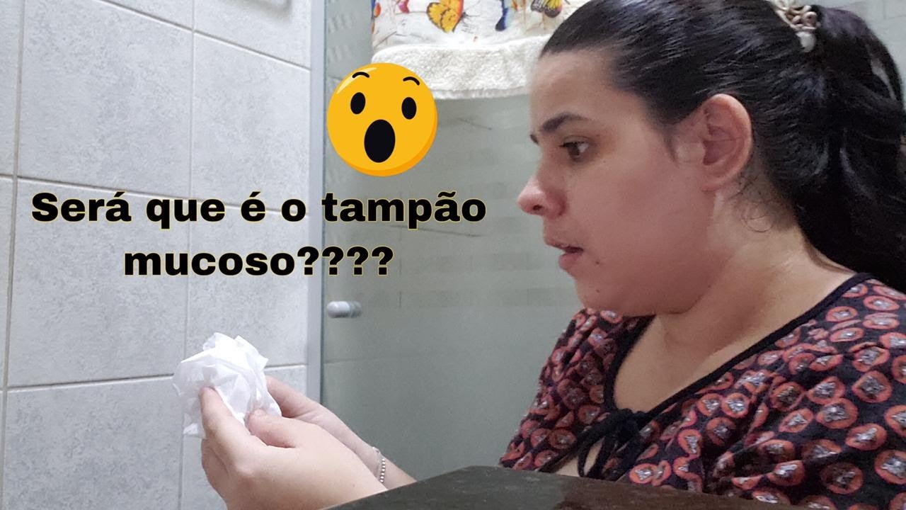 Tudo sobre o TAMPÃO MUCOSO Gabi Macedo YouTube Tudo sobre o TAMPÃO MUCOSO Gabi Macedo YouTube