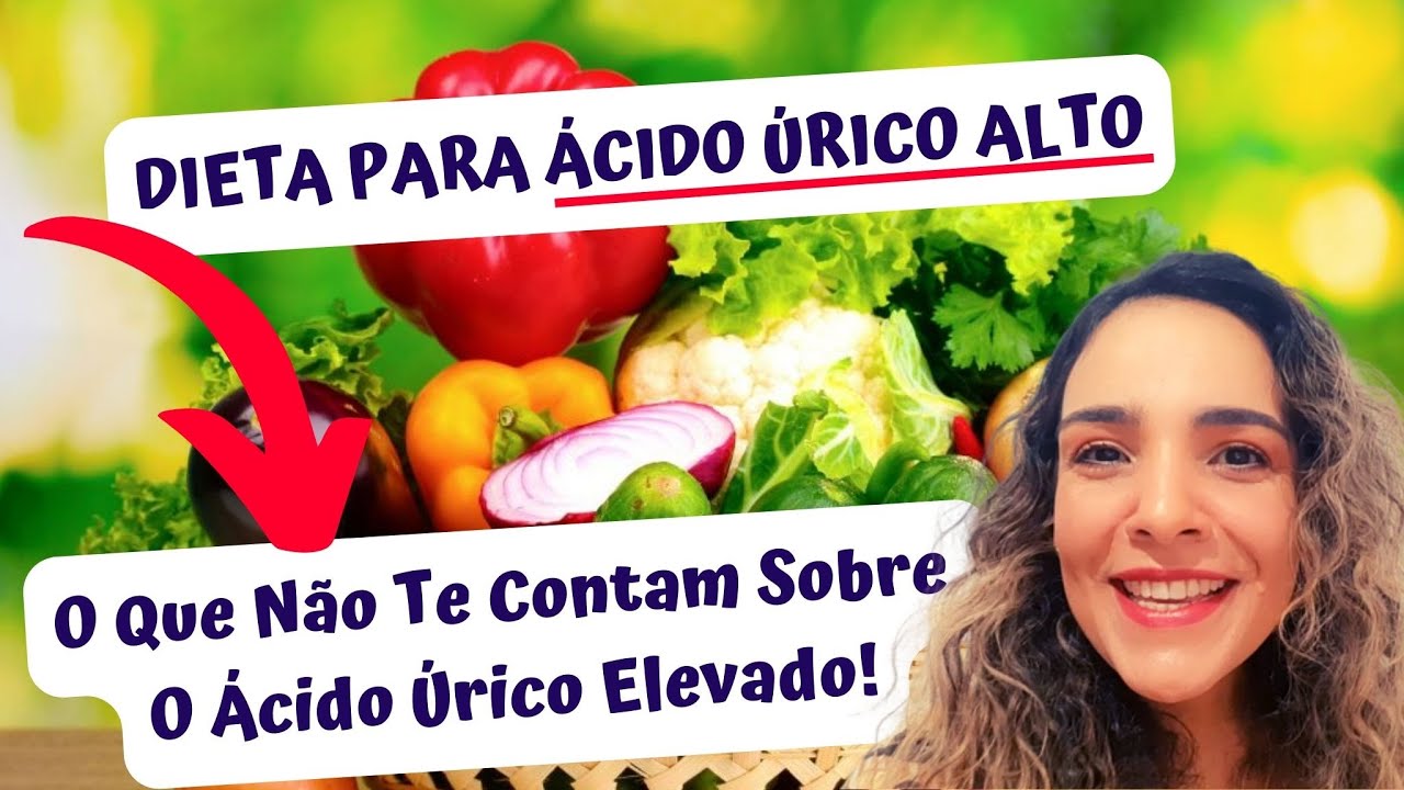 Alimentação Para Quem Tem Ácido Úrico Alto | O Que Não Te Contam Sobre ...