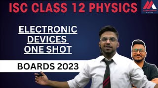 Electronic Devices | One Shot | ISC | Class 12 | Physics | Session 2023 |