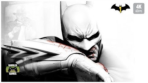 Batman Return to Arkham City: Part 1 (4K 60 FPS)