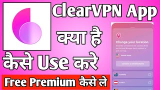 Clear Vpn App Kaise Use Kare Free ।। How to use clear vpn ।। Clear Vpn Use Free ।। Clear Vpn App screenshot 5