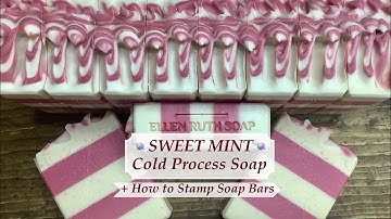 Making Layered 🍬SWEET MINT🍬Cold Process Soap + How to Stamp Finished Bars | Ellen Ruth Soap