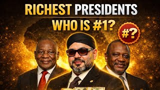 Details Top 20 richest presidents in Africa in 2026 Guide