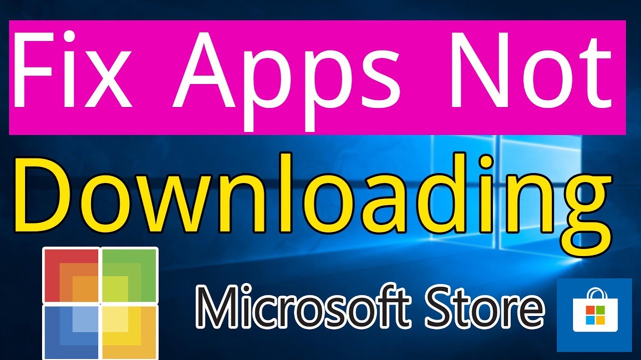 microsoft store is not downloading apps