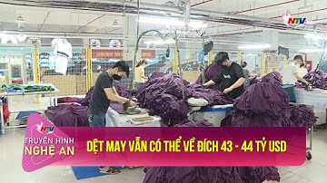 Dệt may vẫn có thể về đích 43 - 44 tỷ USD