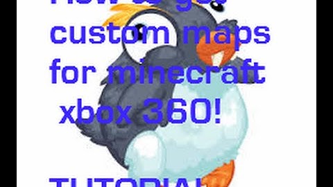 How to get custom maps on minecraft xbox 360 edition  ¦  TUTORIAL