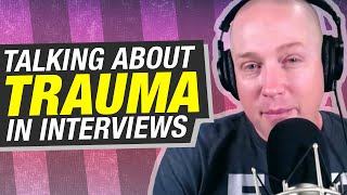 How to Discuss Trauma in Medical School Interviews | OldPreMeds Ep. 229