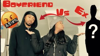 BOYFRIEND/GIRLFRIEND VS EX COUPLES EDITION !!!