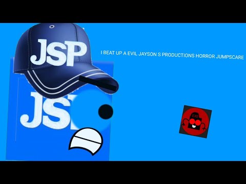 I BEAT UP A EVIL JAYSON S PRODUCTIONS HORROR JUMPSCARE!
