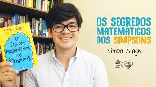 Os Segredos Matemáticos dos Simpsons | Simon Singh