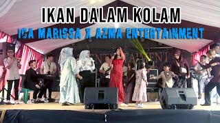 IKAN DALAM KOLAM || ICA MARISSA X AZMA