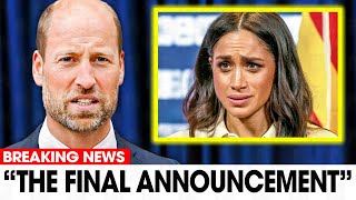 5 MIN AGO: Prince William CONFIRMS Tragic News About Meghan’s Future
