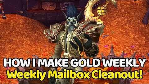 How I Make Gold Weekly WITH THESE ITEMS! - WoW Goldmaking | Weekly Mailbox Cleanout