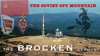 The Brocken - The Soviet Spy Mountain