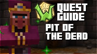 Pit of the Dead - Wynncraft Quest Guide [UPDATED]