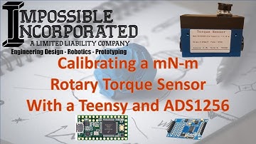 Calibrating a Rotary Torque Sensor Using the Teensy and ADS1256