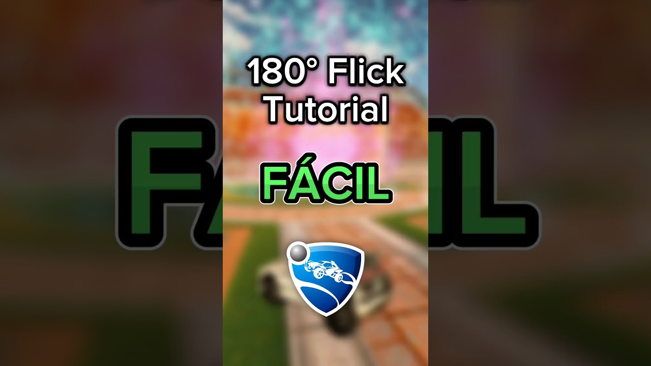 Como Hacer el 180° Flick Tutorial Rocket League 