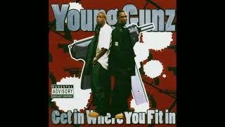 Young Gunz - Get in where you fit in (Full Mixtape)