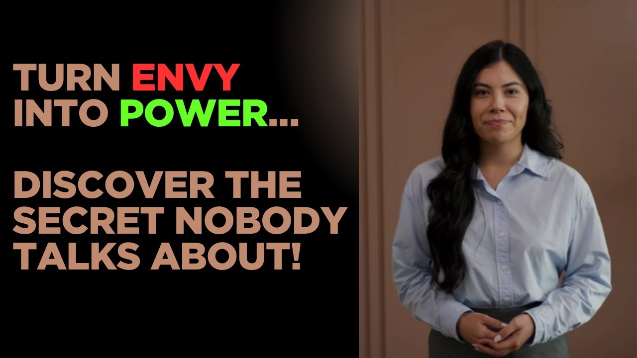 The Psychology of Envy - Transforming Jealousy Into Your Greatest Power