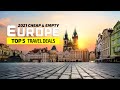 Insanely Discounted Europe! | TOP 5 Places To Travel In 2021