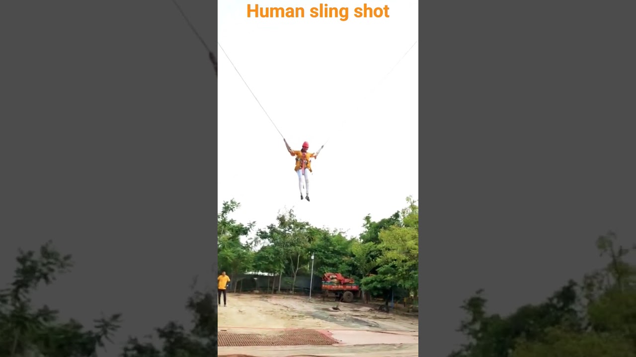 Human sling shot. 
