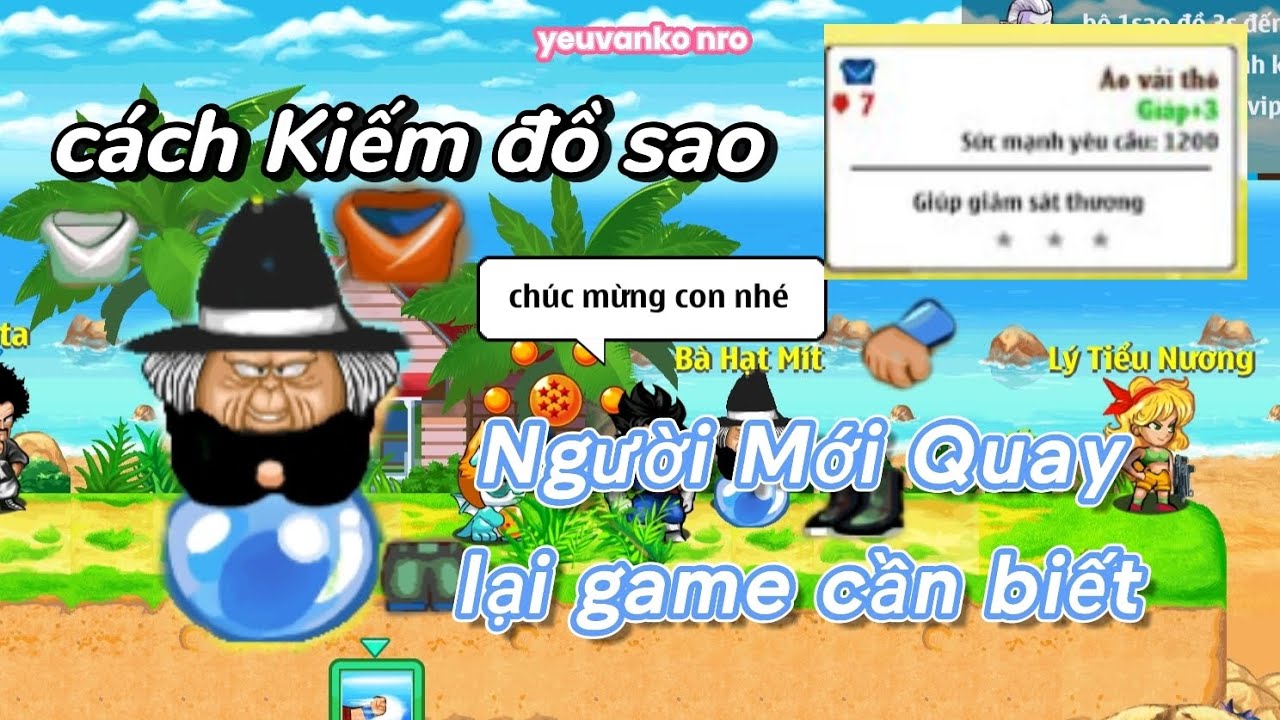 Ngọc Rồng Online | Cách Kiếm đồ Sao NRO. Một Số Điều anh em Cần Biết Khi Quay Lại Game 