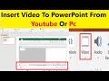 Insert video to powerpoint