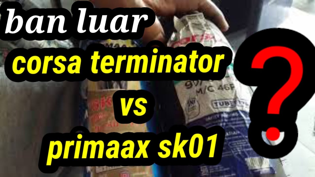 corsa terminator90/80.17 vs primaax sk01 90/80.17