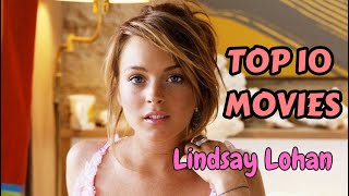 my TOP 10 Movies of Lindsay Lohan