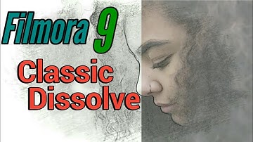 Classic Dissolve Effect | Filmora video editor | Filmora tutorial