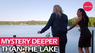 Deadly Secrets by the Lake | Lifetime Movies
