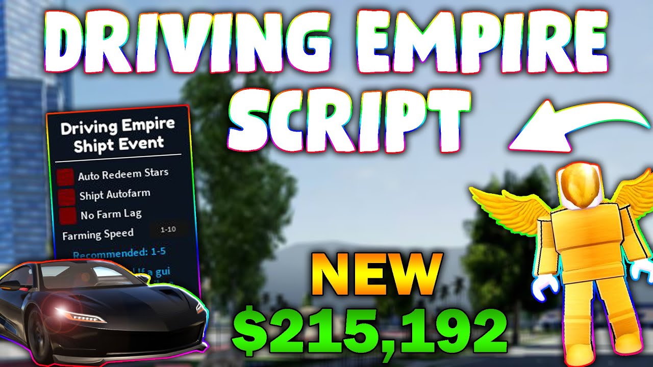 Driving Empire Script  AutoFarm, JumpPower & More (2023)