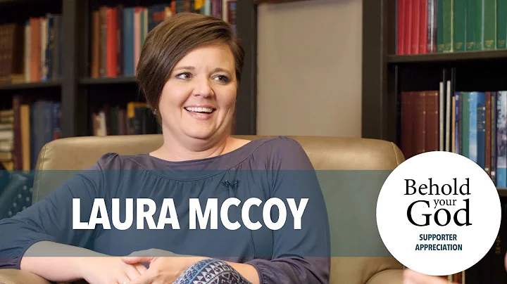 Testimony: Laura McCoy | Supporter Appreciation Ep...