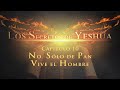 Los Secretos de Yeshua CAP 10 No sólo de Pan vive el hombre