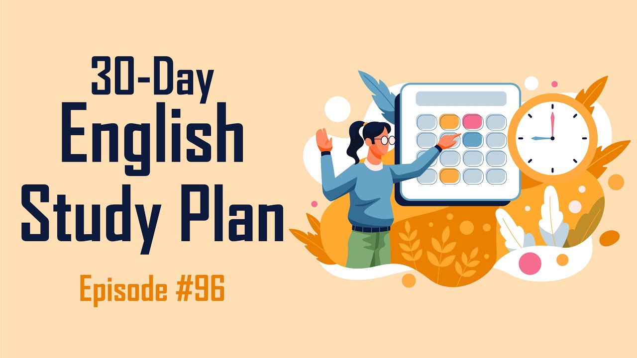 30 Day English Study Plan English Podcast For Learning English 30-day-english-study-plan-english-podcast-for-learning-english