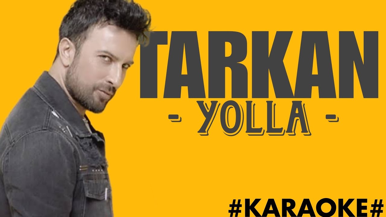 Tarkan - Yolla | KARAOKE #tarkan - YouTube