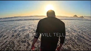 Dazed - Time Will Tell (Official Video)