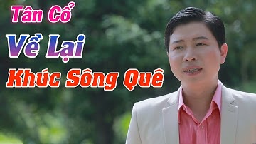 Tân Cổ Về Lại Khúc Sông Quê - NS Thanh Nhường