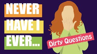 NEVER HAVE I EVER 🍋 DIRTY QUESTIONS 🍋 Online game for parties screenshot 1