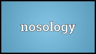 Nosology Meaning