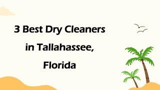 3 Best Dry Cleaners in Tallahassee Florida Dry Cleaning Services