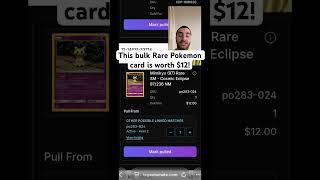 This bulk Rare Pokemon card is worth $12!