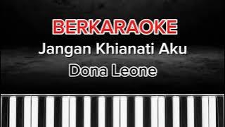 Dona Leone - Jangan Khianati Aku (Karaoke Version) Lengkap dengan LirikSing #karaoke #viralvideo 