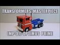 Transformers Masterpiece: MP-01 Optimus Prime Review! "That's Just Prime!" Ep 100!
