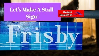 DIY Custom Horse Stall Name Signs